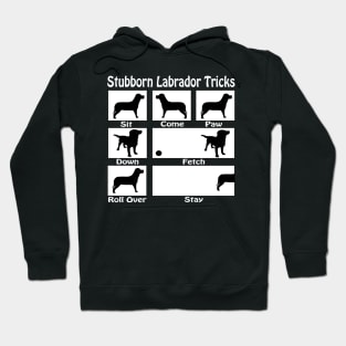 Stubborn Labrador Tricks Hoodie